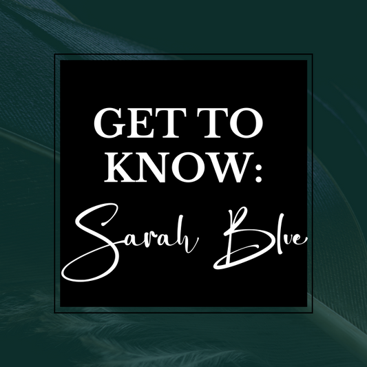 GET TO KNOW: SARAH BLUE